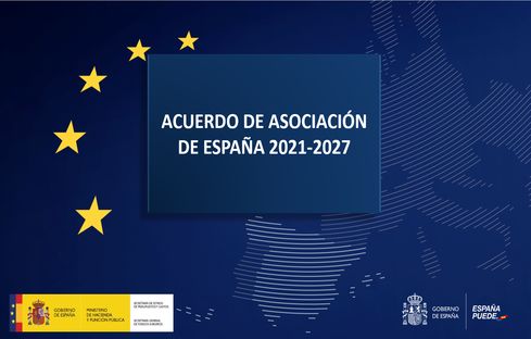 Hacienda envía a la Comisión Europea el Acuerdo de Asociación de España 2021-2027
